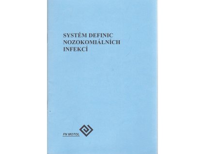 Systém definic nozokomiálních infekcí, Miroslava Shreinerová, 2004