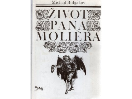 Život pana Molièra, Michail Afanas'jevič Bulgakov, 1990