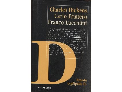 Pravda o případu D, Charles Dickens, 1998