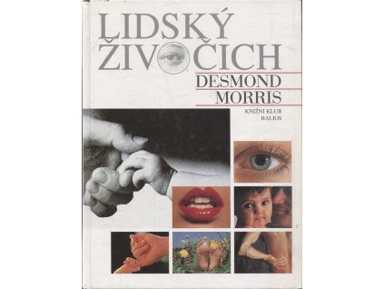 Lidský živočich - Osobní pohled na lidský druh, Desmond Morris, 1997