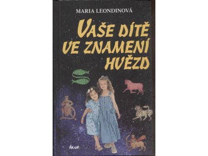 Vaše dítě ve znamení hvězd