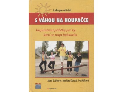 S váhou na houpačce - kniha pro vaši duši, Alena Zvěřinová, 2006