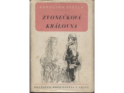 Zvonečková královna, Karolina Světlá, 1947