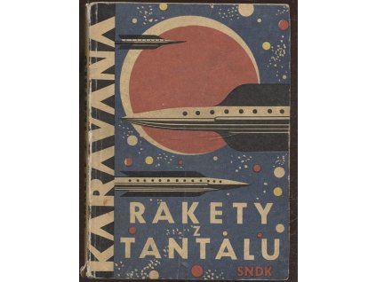 Rakety z Tantalu : deset polských vědecko-fantastických povídek