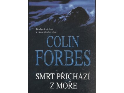 Smrt přichází z moře, Colin Forbes, 2001