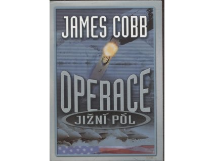Operace Jižní pól, James Cobb, 2002