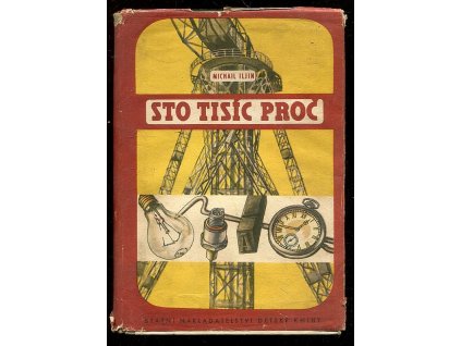 Sto tisíc proč - Hovory o věcech, M Il'jin, 1951