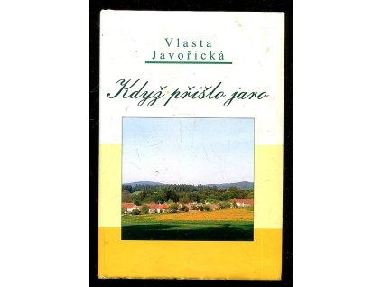 Když přišlo jaro, Vlasta Javořická, 1998