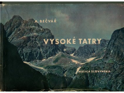 Vysoké Tatry, Antonín Bečvář, 1948