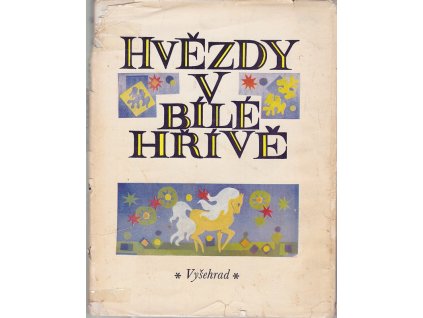 Hvězdy v bílé hřívě - tádžické, uzbecké a kazašské pohádky, Zuzana Nováková, 1972