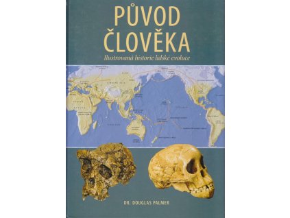 Původ člověka, Douglas Palmer, 2009