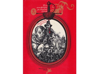 Tři mušketýři po dvaceti letech, Alexandre Dumas, 1972