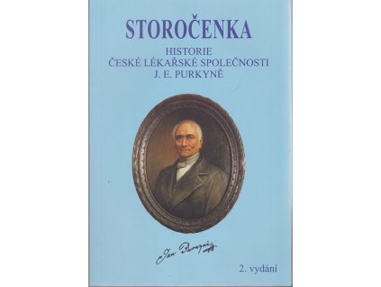 Storočenka - Historie české lékařské společnosti J. E. Purkyně, Jaroslav Blahoš, 2005