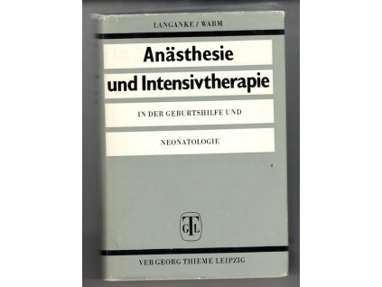 Anästhesie und Intensivtherapie in der Geburtshilfe und Neonatologie