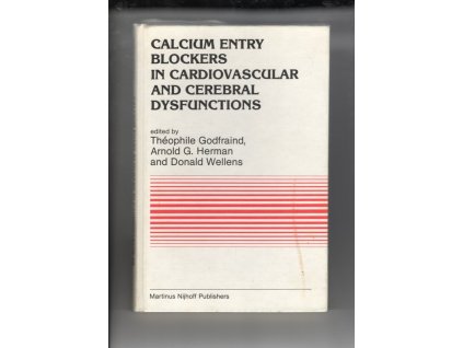 Calcium Entry Blockers in Cardiovascular and Cerebral Dysfunctions, 1984