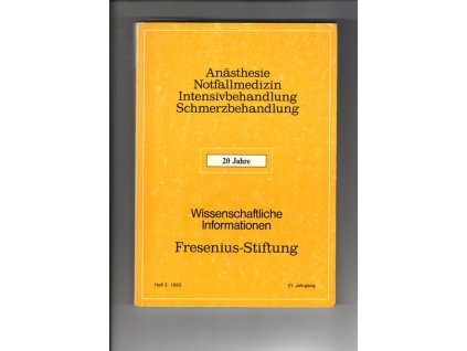 Anästhesie, Notfallmedizin, Intensivbehandlung, Schmerzbehandlung. Heft 3/1993, 21. Jg.