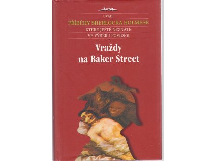 Vraždy na Baker Street : nové příběhy Sherlocka Holmese
