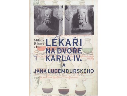 Lékaři na dvoře Karla IV. a Jana Lucemburského