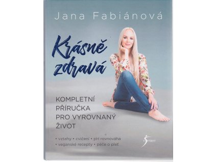 Krásně zdravá, Jana Fabiánová, 2019