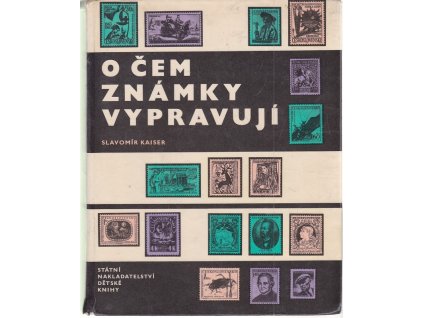 O čem známky vypravují, Slavomír Kaiser, 1967