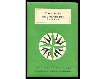 Masopustní hry a šprýmy - Výbor, Hans Sachs, 1957