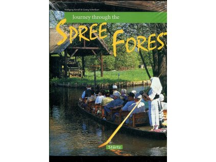 Journey Through the Spree Forest (Journey Through series), Wolfgang Korall, 2011