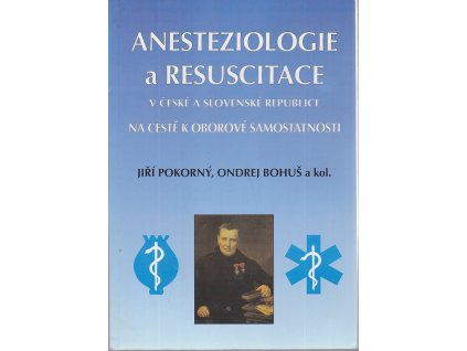 Anesteziologie a resuscitace v České a Slovenské republice na cestě k oborové samostatnosti