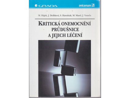 Kritická onemocnění průdušnice a jejich léčení, Miloš Hájek, 2000