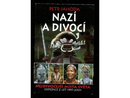250626 nazi a divoci nejdivocejsi mista sveta expedice z let 1997 2001