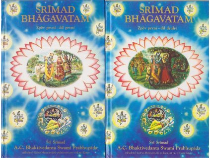 Śrīmad Bhāgavatam 1+2: s původními sanskrtskými texty, přepisem do latinského písma, českými synonymy, překlady a podrobnými výklady. Zpěv první, Stvoření