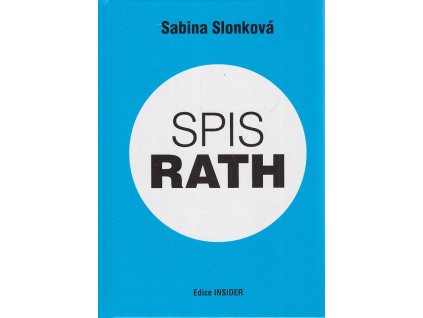 Spis Rath, Sabina Slonková, 2012