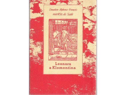 Leonora a Klementina, Donatien Alphonse François Sade, 1992