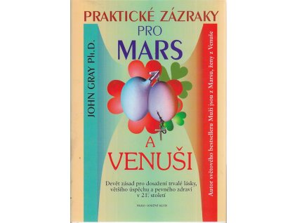 Praktické zázraky pro Mars a Venuši, John Gray, 2002