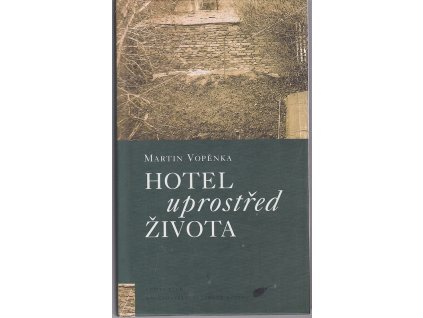 Hotel uprostřed života, Martin Vopěnka, 1999