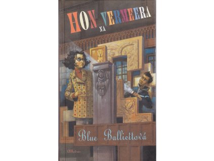 Hon na Vermeera, Blue Balliett, 2005