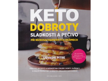 Keto dobroty, sladkosti a pečivo, Urvashi Pitre, 2019