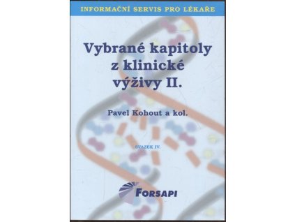 Vybrané kapitoly z klinické výživy II., Pavel Kohout, 2016