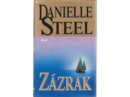 Zázrak, Danielle Steel, 2006
