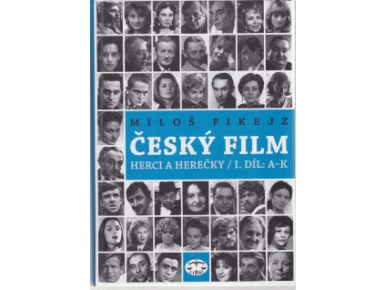 Český film : herci a herečky