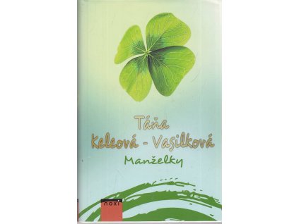 Manželky, Táňa Keleová-Vasilková, 2014