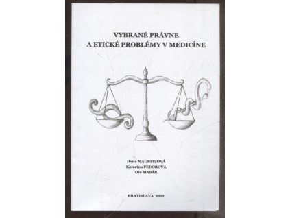 Vybrané právne a etické problémy v medicíne