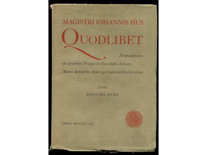 251196 quodlibet disputationis de quodlibet pragae in facultate artium mense ianuario anni 1411 habitae enchiridion 1348 1948
