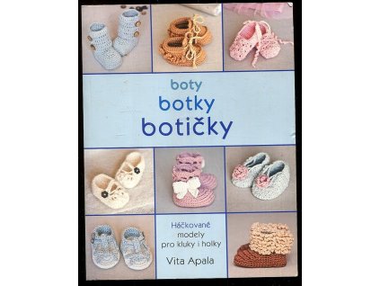 Boty, botky, botičky, Vita Apala, 2014