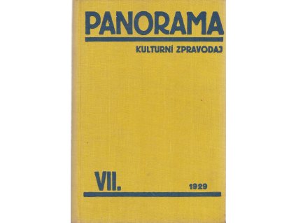 Panorama - kulturní zpravodaj, ročník VII., 1929, Josef Cerman (red.), 1929