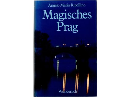 Magisches Prag, Angelo Maria Ripellino, 1982