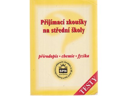 Přijímací zkoušky na střední školy : přírodopis, chemie, fyzika