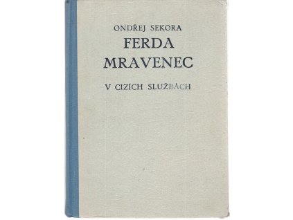 Ferda mravenec v cizích službách, Ondřej Sekora, 1948