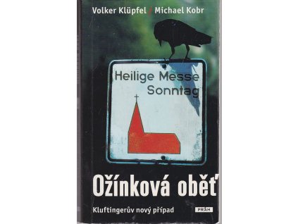 Ožínková oběť : Kluftingerův nový případ