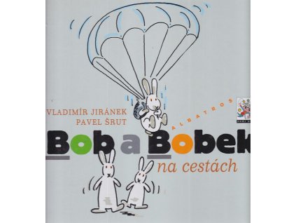 Bob a Bobek na cestách, Pavel Šrut, 2005
