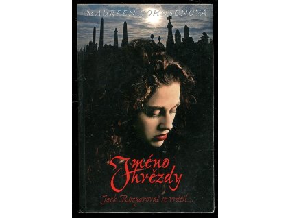 Stíny Londýna. Kniha první, Jméno hvězdy, Maureen Johnson, 2012